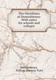 The Olynthiacs of Demosthenes: With notes for schools and colleges, Demosthenes, William Seymour Tyler 