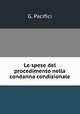 Le spese del procedimento nella condanna condizionale, G. Pacifici 