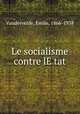 Le socialisme contre lE?tat, Vandervelde, Emile, 1866-1938 