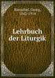 Lehrbuch der Liturgik, Rietschel, Georg, 1842-1914 