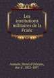 Les institutions militaires de la Franc, Henri d