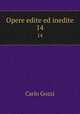 Opere edite ed inedite. 14, Carlo Gozzi 