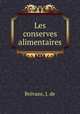 Les conserves alimentaires, J. de Brevans 
