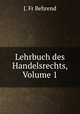 Lehrbuch des Handelsrechts, Volume 1, J. Fr Behrend 