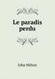 Le paradis perdu, John Milton 