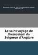 Le saint voyage de Jherusalem du Seigneur d