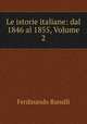 Le istorie italiane: dal 1846 al 1855, Volume 2, Ferdinando Ranalli 