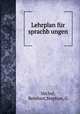 Lehrplan fur sprachb?ungen, Michel, Reinhart,Stephan, G 
