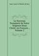 Le Nouveau Testament de Notre Seigneur Jesus Christ: en Francais ., Volume 2, Isaac-Louis le Maistre de Sacy 