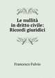 Le nullita in dritto civile: Ricordi giuridici, Francesco Fulvio 