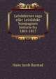 Leirdolernes saga eller Leirdalske kompagnies historie fra 1801-1817, Hans Jacob Barstad 