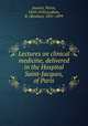 Lectures on clinical medicine, delivered in the Hospital Saint-Jacques, of Paris, Jousset, Pierre, 1818-1910,Ludlam, R. (Reuben), 1831-1899 