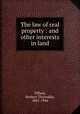 The law of real property : and other interests in land, Tiffany, Herbert Thorndike, 1861-1944 