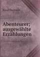Abenteurer; ausgewhlte Erzhlungen, Knut Hamsun 