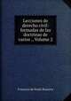 Lecciones de derecho civil: formadas de las doctrinas de varios ., Volume 2, Francisco de Paula Ruanova 