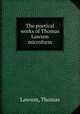 The poetical works of Thomas Lawson microform, Lawson, Thomas 