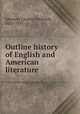 Outline history of English and American literature, Johnson, Charles Frederick, 1836-1931 