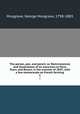 The parson, pen, and pencil: or, Reminiscences and illustrations of an excursion to Paris, Tours, and Rouen, in the summer of 1847; with a few memoranda on French farming. 1, Musgrave, George Musgrave, 1798-1883 
