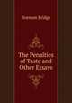 The Penalties of Taste and Other Essays, Norman Bridge 