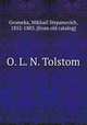 О Л. Н. Толстом, Gromeka, Mikhail Stepanovich, 1852-1883. [from old catalog] 