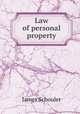 Law of personal property, Schouler, James 
