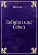 Religion und Leben, H. Thomas 