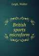 British sports microform, Leigh, Walter 