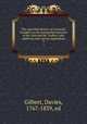 The parochial history of Cornwall, founded on the manuscript histories of Mr. Hals and Mr. Tonkin; with additions and various appendices. 3, Gilbert, Davies, 1767-1839, ed 