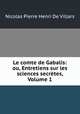 Le comte de Gabalis: ou, Entretiens sur les sciences secretes, Volume 1, Nicolas Pierre Henri de Villars 