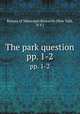 The park question. pp. 1-2, Bureau of Municipal Research (New York, N.Y.) 