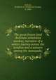 The great frozen land (bolshaia zemelskija tundra), narrative of a winter journey across the tundras and a sojourn among the Samoyads;, Jackson, Frederick G. (Frederick George), b. 1860 