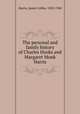The personal and family history of Charles Hooks and Margaret Monk Harris, Harris, James Coffee, 1858-1940 