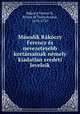 Masodik Rakoczy Ferencz es nevezetesebb kortarsainak nemely kiadatlan eredeti leveleik, Rakoczi Ferenc II 