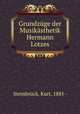 Grundzuge der Musikasthetik Hermann Lotzes, Kurt Steinbruck 