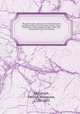 The parson, pen, and pencil: or, Reminiscences and illustrations of an excursion to Paris, Tours, and Rouen, in the summer of 1847; with a few memoranda on French farming. 3, Musgrave, George Musgrave, 1798-1883 