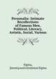 Personalia: Intimate Recollections of Famous Men, Political, Literary, Artistic, Social, Various, I?moniu? susivienijimas Sigma 