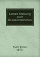 Lotzes Stellung zum Occasionalismus, Tuch, Ernst, 1872- 