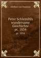 Peter Schlemihls wundersame Geschichte. pt. 1834, Adelbert von Chamisso 