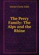 The Percy Family: The Alps and the Rhine, Daniel Clarke Eddy 