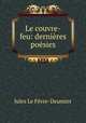 Le couvre-feu: dernieres poesies, Jules le Fevre-Deumier 