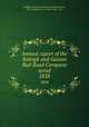 Annual report of the Raleigh and Gaston Rail Road Company serial. 1838, Raleigh and Gaston Railroad Company,Gales, W. R. (Weston R.), d. 1848,J. Gales & Son 
