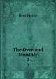 The Overland Monthly. 3, Bret Harte 