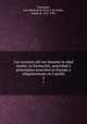 Los consejos del rey durante la edad media; su formacin, autoridad y principales acuerdos en Europa y singularmente en Castilla. 2, Torreanaz, Luis Maria de la Torre y de la Hoz, conde de, 1827-1901 