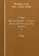 Berna Boyle. : A love story of the County Down.. 1, Riddell, J. H., Mrs., 1832-1906 