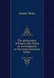 The philosophy of human life, being an investigation of the great elements of life, Dean, Amos, 1803-1868 