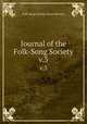Journal of the Folk-Song Society. v.3, Folk-Song Society (Great Britain) 