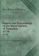 Papers and Proceedings of the Royal Society of Tasmania. 67-70, Royal Society of Tasmania 