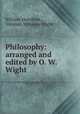 Philosophy: arranged and edited by O. W. Wight, William Hamilton , Orlando Williams Wight 