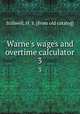 Warne`s wages and overtime calculator. 3, Stillwell, H. S. [from old catalog] 