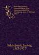 Kant uber Freiheit, Unsterblichkeit, Gott. Gemeinverstandliche Wurdigung, zum 12. Februar 1904, Goldschmidt, Ludwig, 1853-1931 